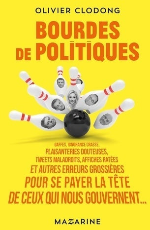 Livrenpoche : Bourdes de politiques - Olivier Clodong - Livre