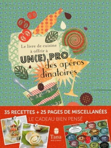 Livrenpoche : Le livre de cuisine à offrir à un(e) pro des apéros dinatoires - Raphaële Vidaling - Livre