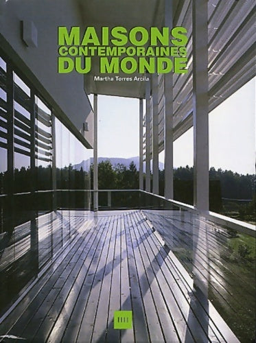 Livrenpoche : Maisons contemporaines du monde - Martha Torres - Livre