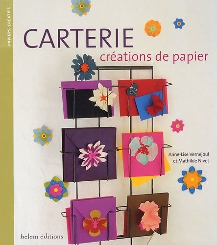 Livrenpoche : Carterie. Créations de papier - Anne-lise Vernejoul - Livre