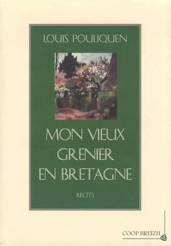 Livrenpoche : Mon vieux grenier en Bretagne - Louis Pouliquen - Livre