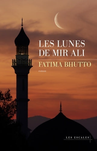 Livrenpoche : Les lunes de Mir Ali - Fatima Bhutto - Livre