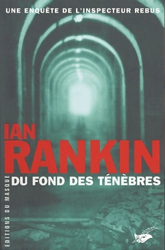 Livrenpoche : Du fond des ténèbres - Ian Rankin - Livre