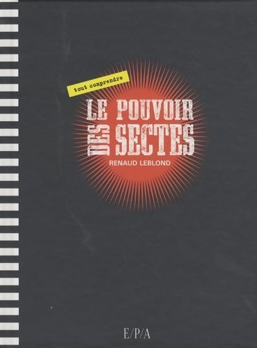 Livrenpoche : Le pouvoir des sectes - Renaud Leblond - Livre