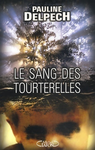 Livrenpoche : Le sang des tourterelles - Pauline Delpech - Livre