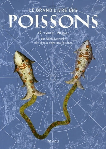 Livrenpoche : Le grand livre des poissons - Annie Lachéroy - Livre