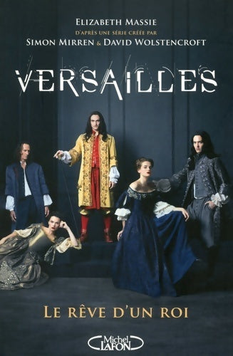 Livrenpoche : Versailles. Le rêve d'un roi - Elisabeth Massie - Livre