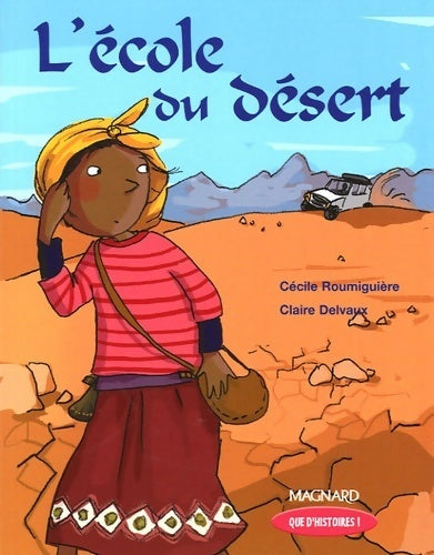 Livrenpoche : L'école du désert - Cécile Roumiguières - Livre