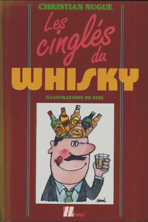 Livrenpoche : Les cinglés du whisky - Christian Nugue - Livre