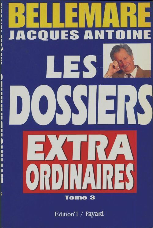 Livrenpoche : Les dossiers extraordinaires Tome III - Pierre Bellemare - Livre