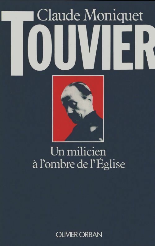 Livrenpoche : Touvier - CLaude Moniquet - Livre