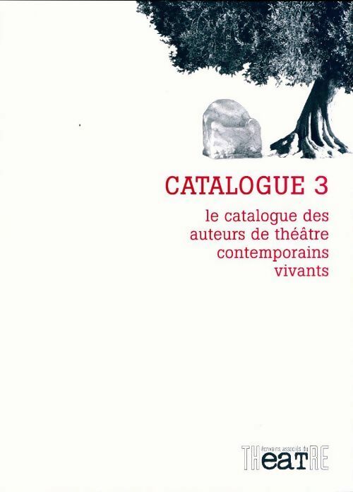 Livrenpoche : Catalogue 3 des auteurs de théâtre contemporains vivants - Collectif - Livre