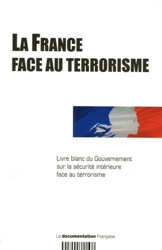 Livrenpoche : La France face au terrorisme - Collectif - Livre