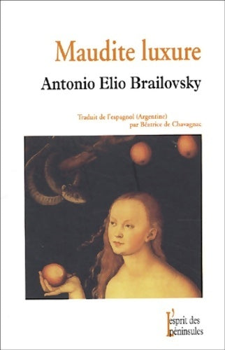 Livrenpoche : Maudite luxure - Antonio-Elio Brailovsky - Livre
