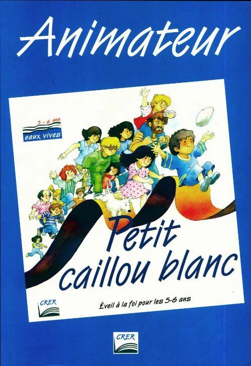 Livrenpoche : Petit caillou blanc. Animateur - Collectif - Livre