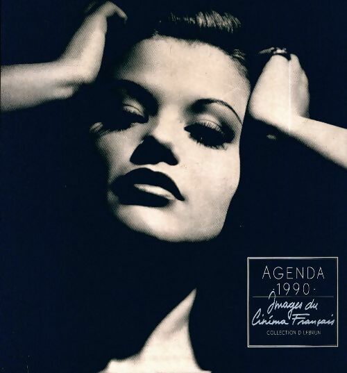 Livrenpoche : Agenda 1990. Images du cinéma français - Dominique Lebrun - Livre