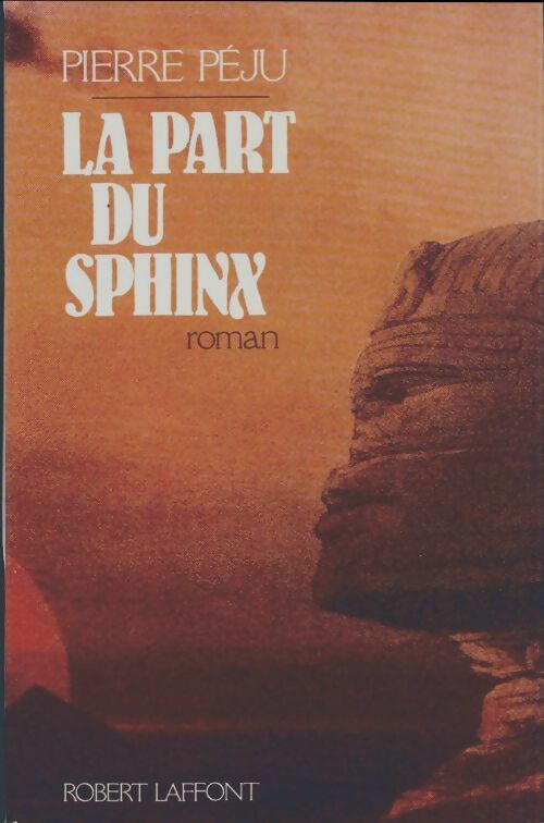Livrenpoche : La part du sphinx - Pierre Péju - Livre