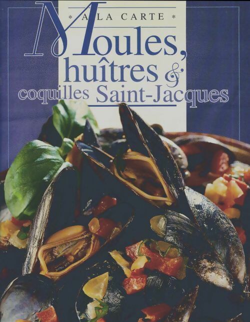 Livrenpoche : Moules, huîtres, coquilles Saint-Jacques - Collectif - Livre
