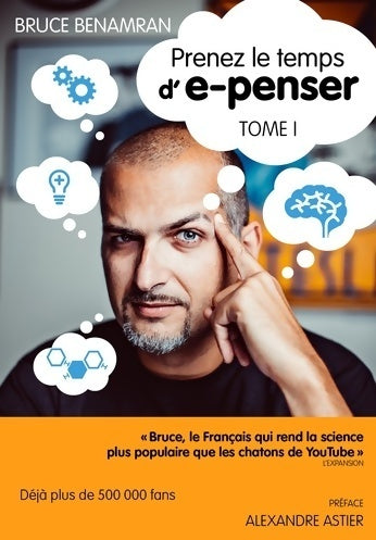 Livrenpoche : Prenez le temps d'e-penser Tome I - Bruce Benamran - Livre
