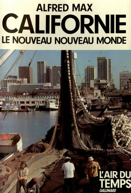 Livrenpoche : Californie le nouveau nouveau monde - Alfred Max - Livre