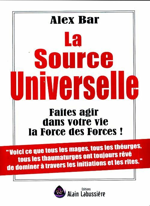 La source universelle - Alex Bar - Livre