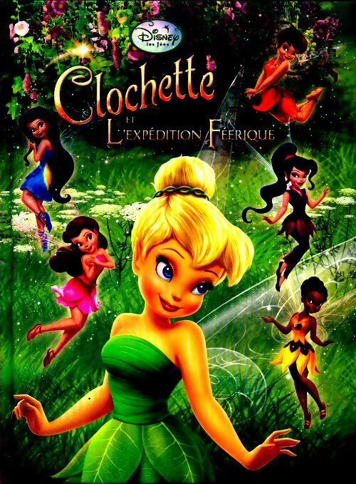 Livrenpoche : Clochette et l'expédition féerique - Walt Disney - Livre