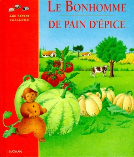Livrenpoche : Le bonhomme de pain d'épices - Dominique Thibault - Livre
