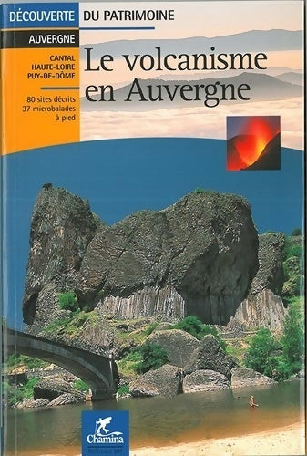 Le volcanisme en Auvergne - Collectif - Livre