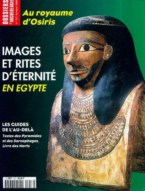 Livrenpoche : Les dossiers d'archéologie n°257 : Images et rites d'éternité en Egypte - Collectif - Livre