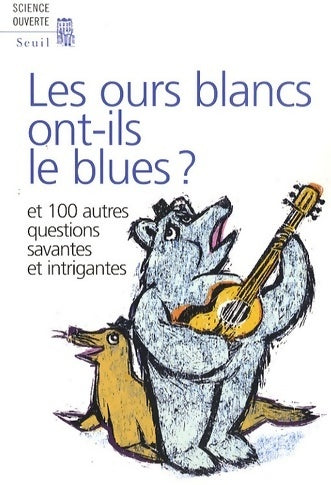 Livrenpoche : Les ours blancs ont-ils le blues ? - New Scientist - Livre
