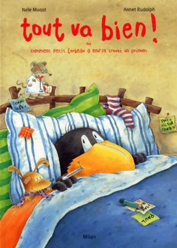 Livrenpoche : Tout va bien ! ou comment Petit Corbeau a enfin trouvé un prénom - Nele Moost - Livre