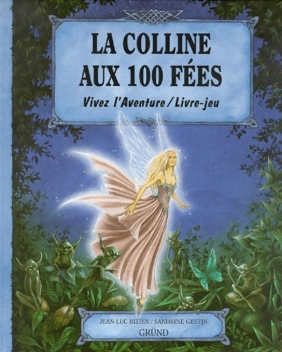 Livrenpoche : La colline aux 100 fées - Jean-Luc Bizien - Livre