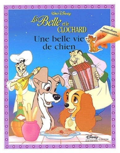 Livrenpoche : La belle et le clochard : Une belle vie de chien - Walt Disney - Livre