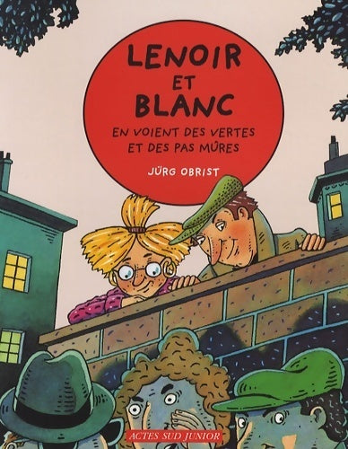 Livrenpoche : Lenoir et Blanc en voient des vertes et des pas mûres - Jürg Obrist - Livre