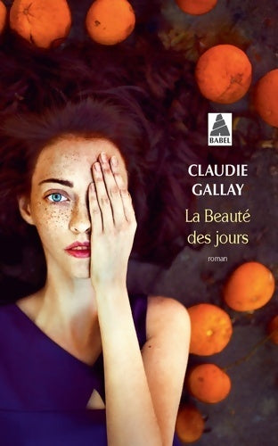 Livrenpoche : La beauté des jours - Claudie Gallay - Livre