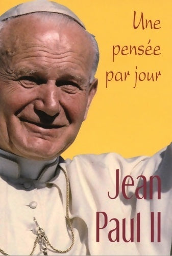 Livrenpoche : Jean Paul II : Une pensée par jour - Jean-Paul II - Livre