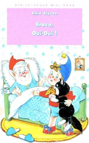 Livrenpoche : Bravo, Oui-Oui ! - Enid Blyton - Livre