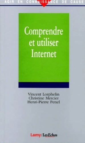 Livrenpoche : Comprendre et utiliser internet - Vincent Lorphelin - Livre