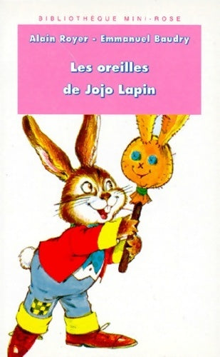 Livrenpoche : Les oreilles de Jojo Lapin - Emmanuel Baudry - Livre