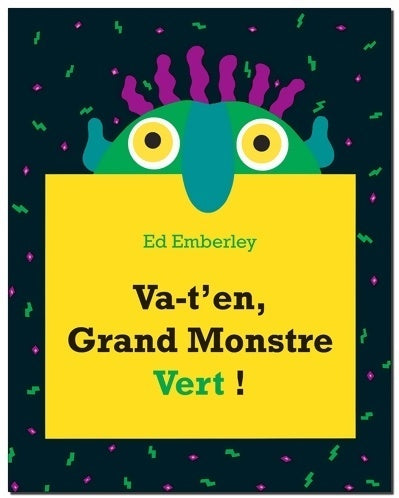 Va-t'en, grand monstre vert ! - Ed Emberley - Livre
