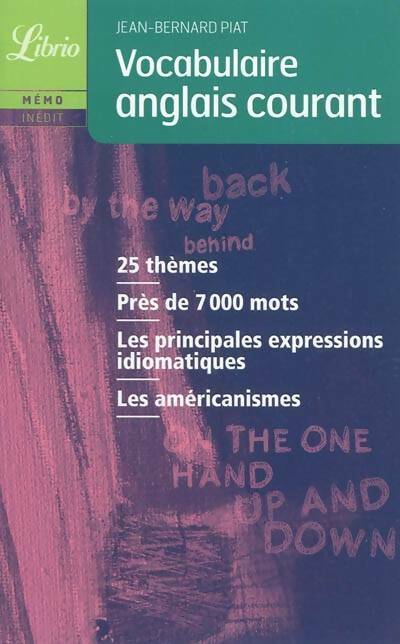 Livrenpoche : Vocabulaire anglais courant - Jean-Bernard Piat - Livre