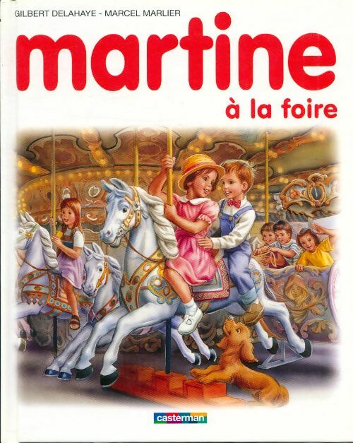 Livrenpoche : Martine à la foire - Gilbert Delahaye - Livre