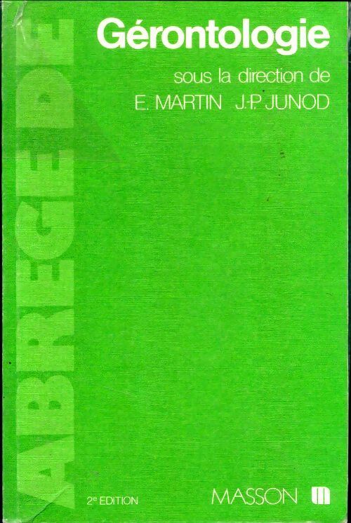 Livrenpoche : Abrégé de gérontologie - Jean-Pierre Junod, Eric Martin - Livre