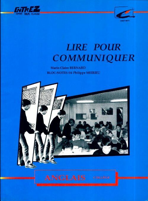 Livrenpoche : Lire pour communiquer - Marie-Claire Bernard - Livre