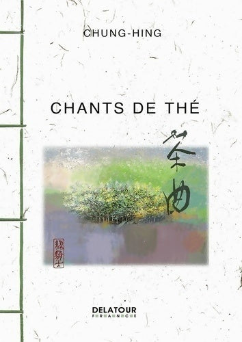 Livrenpoche : Chants de thé - Chung-HIng - Livre