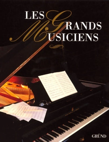 Livrenpoche : Les grands musiciens - Collectif - Livre