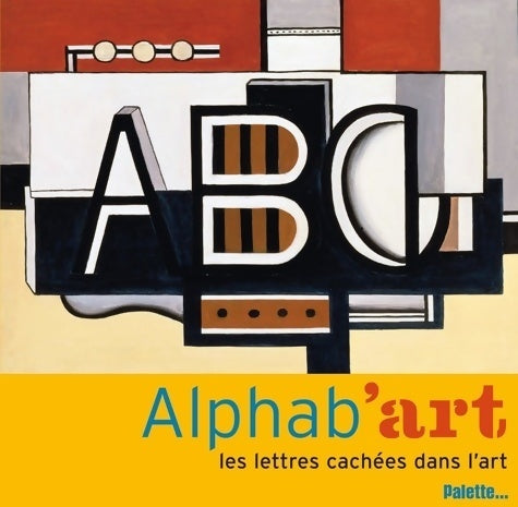 Livrenpoche : Alphab'art - Anne Guéry - Livre