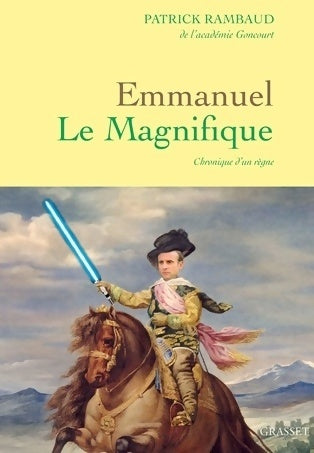Livrenpoche : Emmanuel le magnifique - Patrick Rambaud - Livre