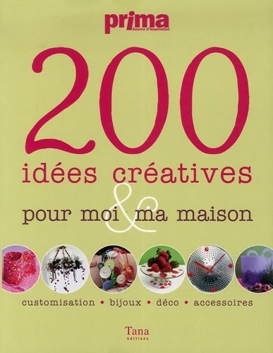 Livrenpoche : 200 idées créatives pour moi & ma maison - Collectif - Livre
