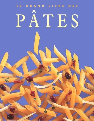 Livrenpoche : Le grand livre des pâtes - Collectif - Livre